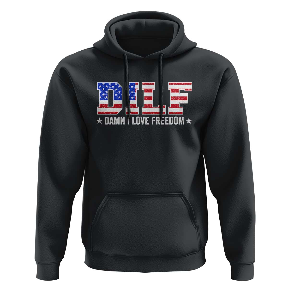 Funny Patriotic 4th Of July Hoodie DILF Damn I Love Freedom American Flag - Wonder Print Shop