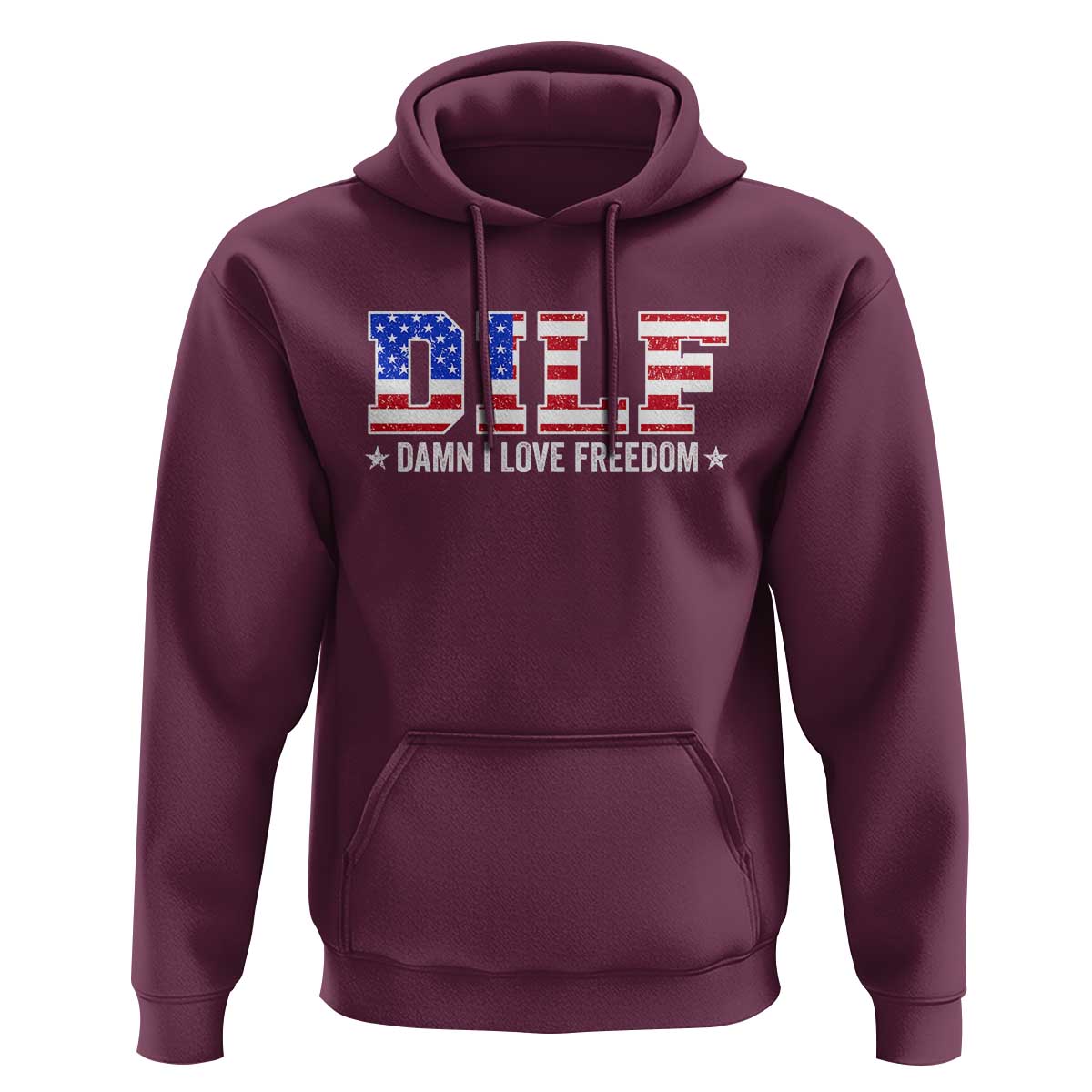 Funny Patriotic 4th Of July Hoodie DILF Damn I Love Freedom American Flag - Wonder Print Shop