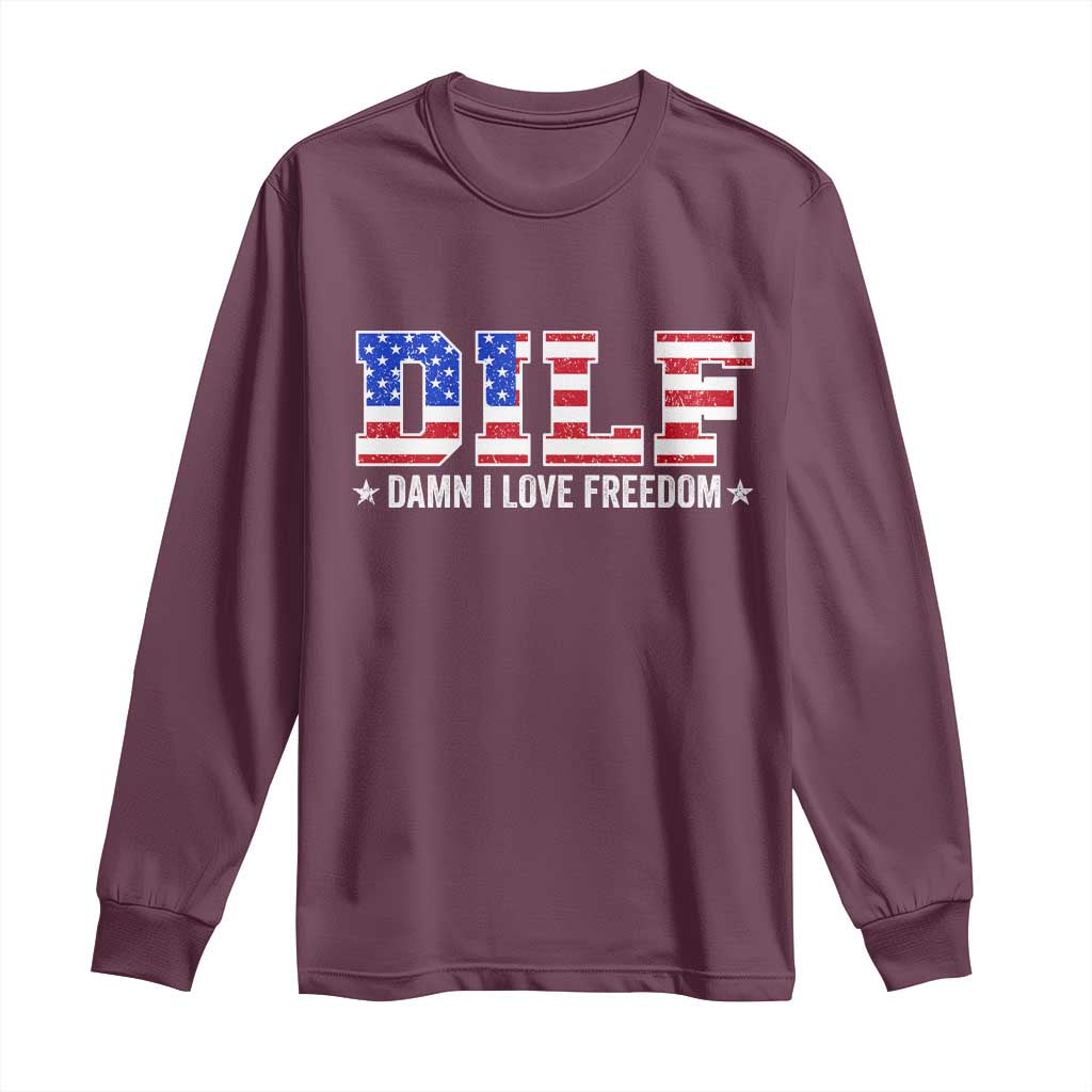 Funny Patriotic 4th Of July Long Sleeve Shirt DILF Damn I Love Freedom American Flag - Wonder Print Shop