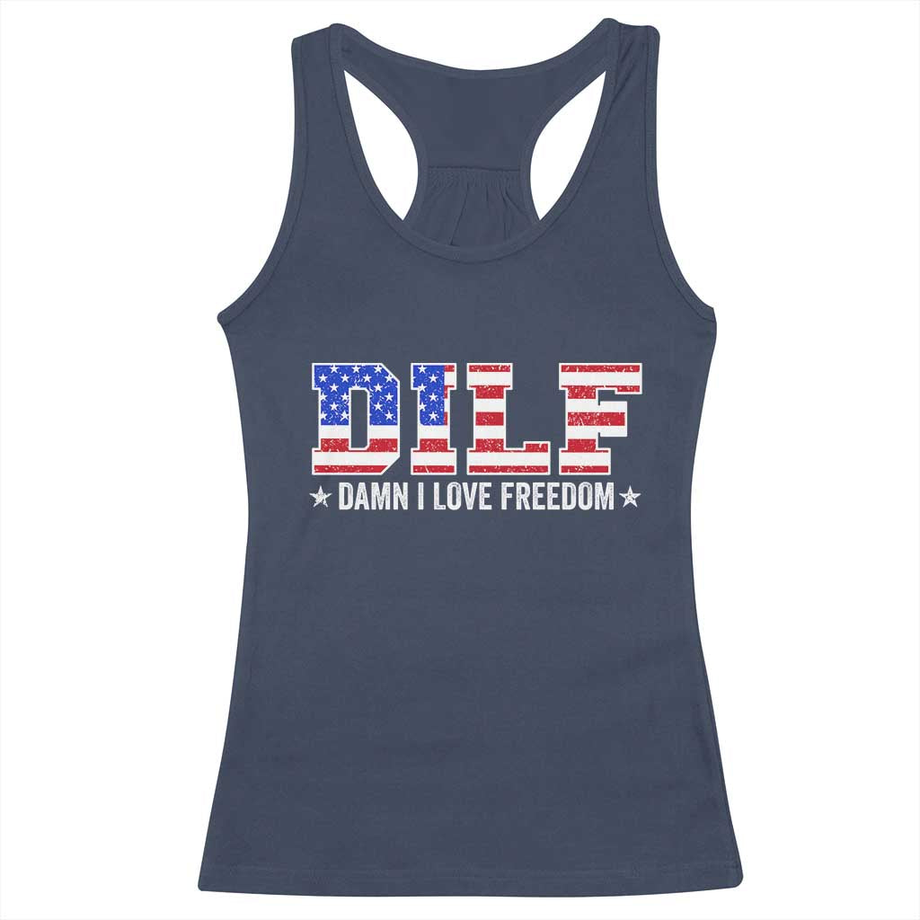 Funny Patriotic 4th Of July Racerback Tank Top DILF Damn I Love Freedom American Flag - Wonder Print Shop