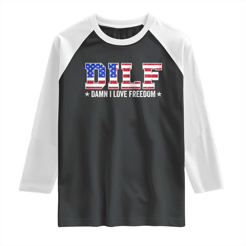 Funny Patriotic 4th Of July Raglan Shirt DILF Damn I Love Freedom American Flag - Wonder Print Shop