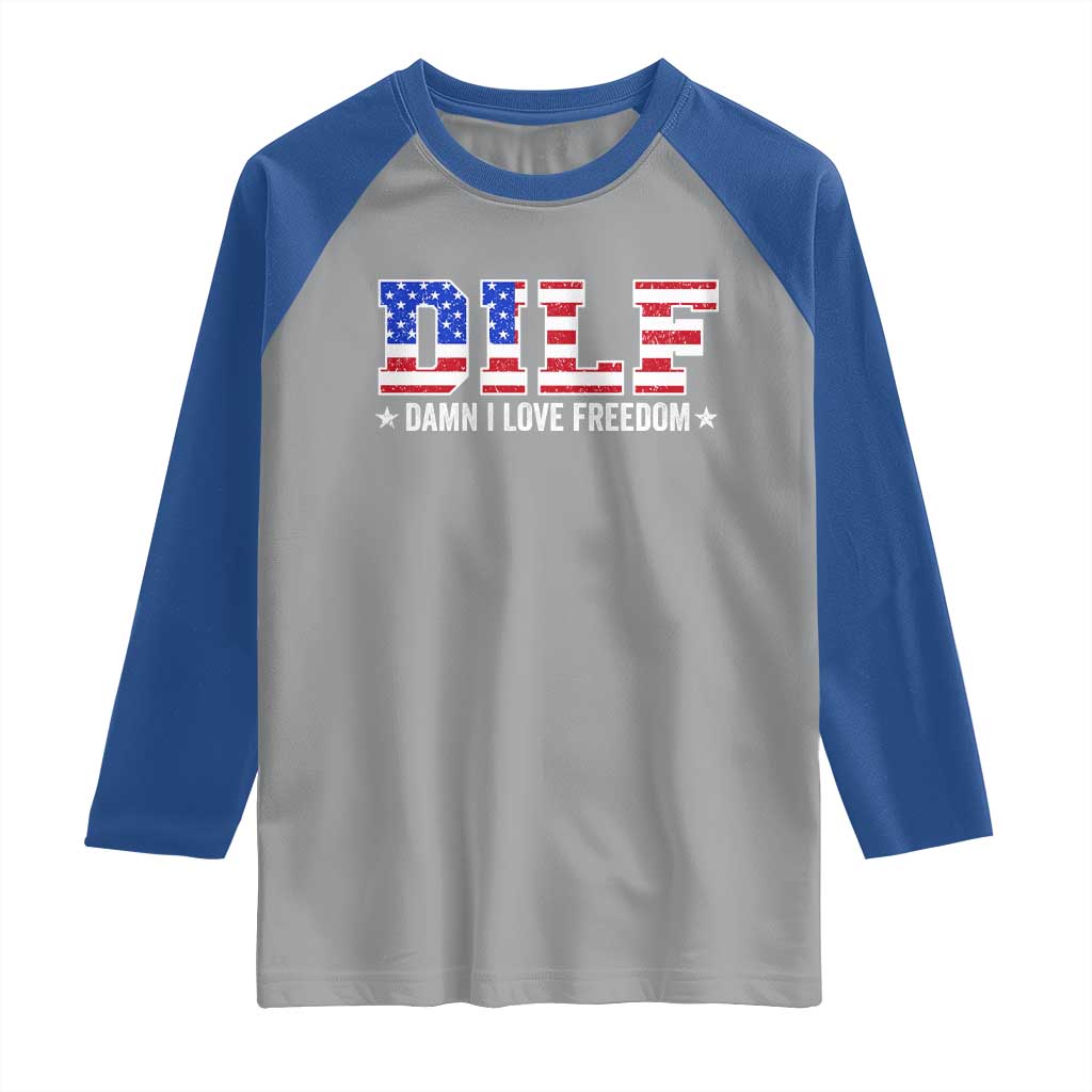 Funny Patriotic 4th Of July Raglan Shirt DILF Damn I Love Freedom American Flag - Wonder Print Shop