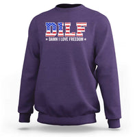 Funny Patriotic 4th Of July Sweatshirt DILF Damn I Love Freedom American Flag - Wonder Print Shop