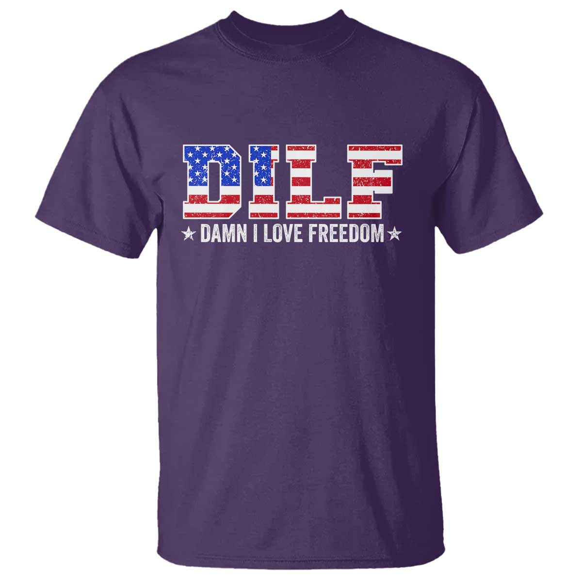 Funny Patriotic 4th Of July T Shirt DILF Damn I Love Freedom American Flag - Wonder Print Shop