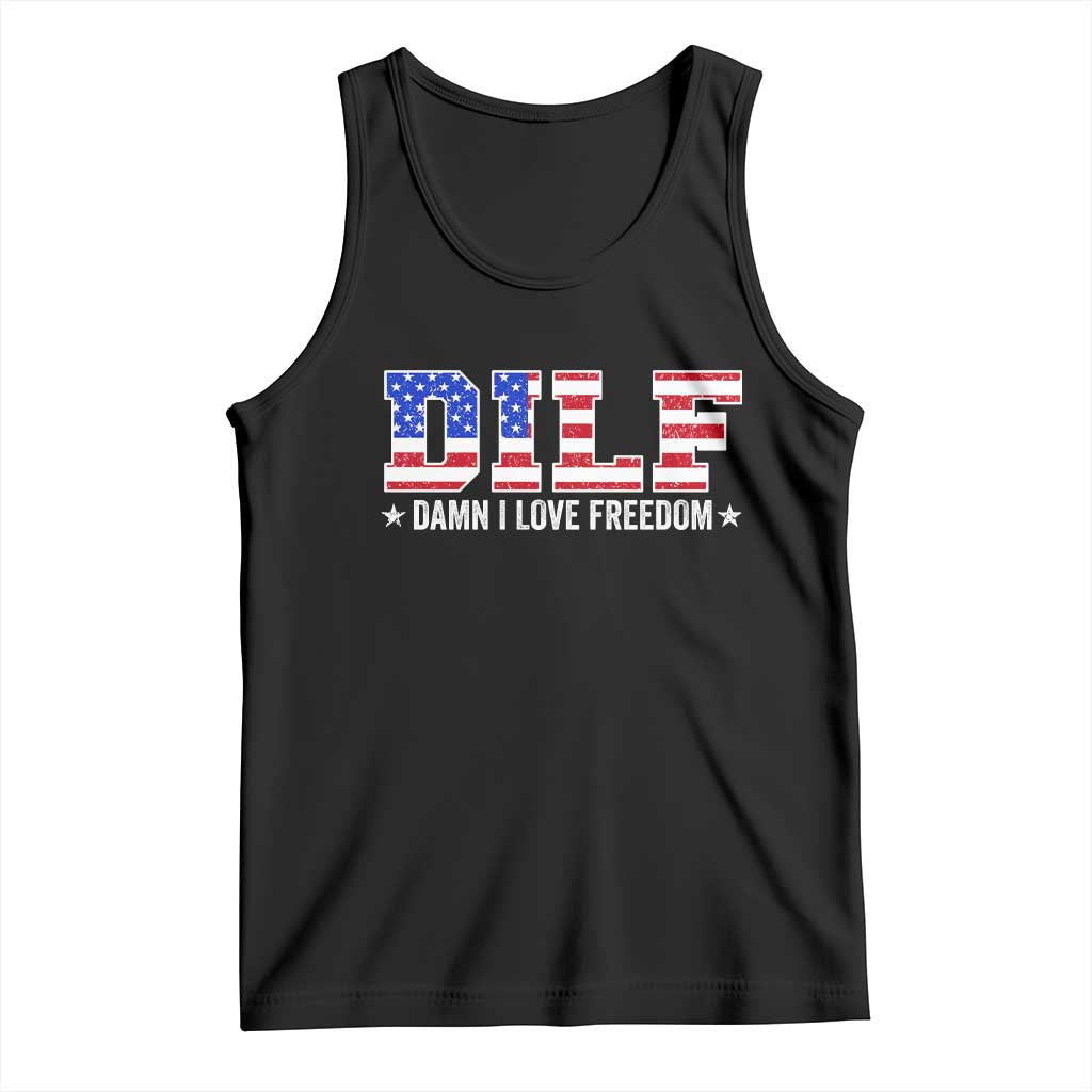Funny Patriotic 4th Of July Tank Top DILF Damn I Love Freedom American Flag - Wonder Print Shop
