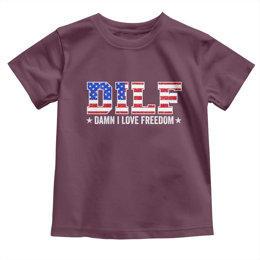 Funny Patriotic 4th Of July Toddler T Shirt DILF Damn I Love Freedom American Flag - Wonder Print Shop