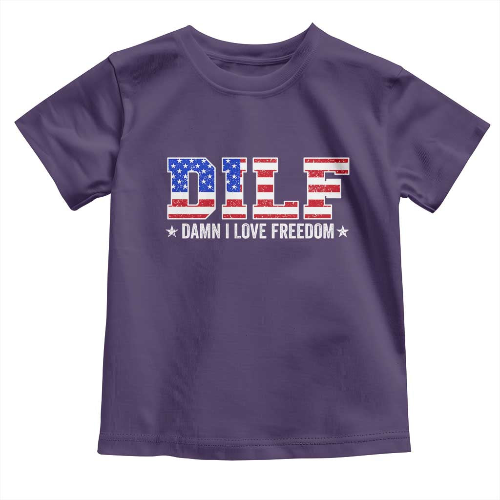 Funny Patriotic 4th Of July Toddler T Shirt DILF Damn I Love Freedom American Flag - Wonder Print Shop