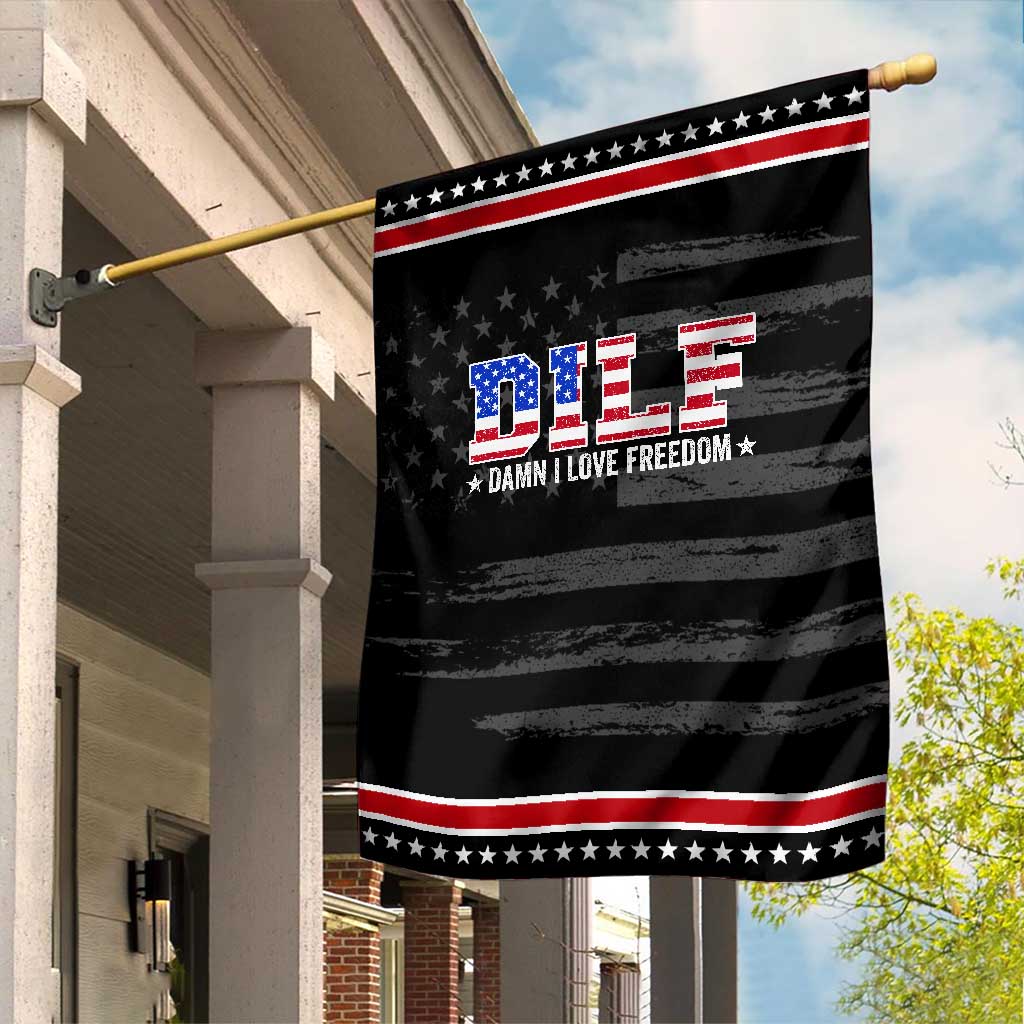 Funny Patriotic 4th Of July Garden Flag DILF Damn I Love Freedom American Flag