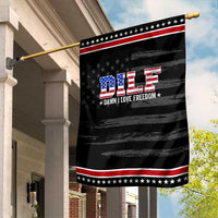 Funny Patriotic 4th Of July Garden Flag DILF Damn I Love Freedom American Flag