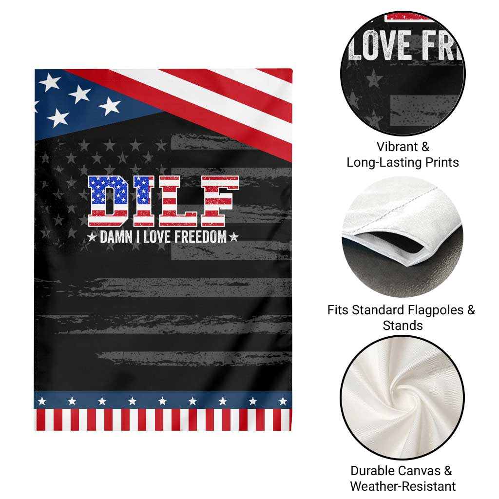Funny Patriotic 4th Of July Garden Flag DILF Damn I Love Freedom American Flag