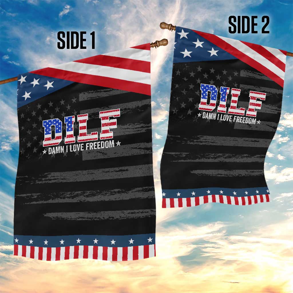 Funny Patriotic 4th Of July Garden Flag DILF Damn I Love Freedom American Flag