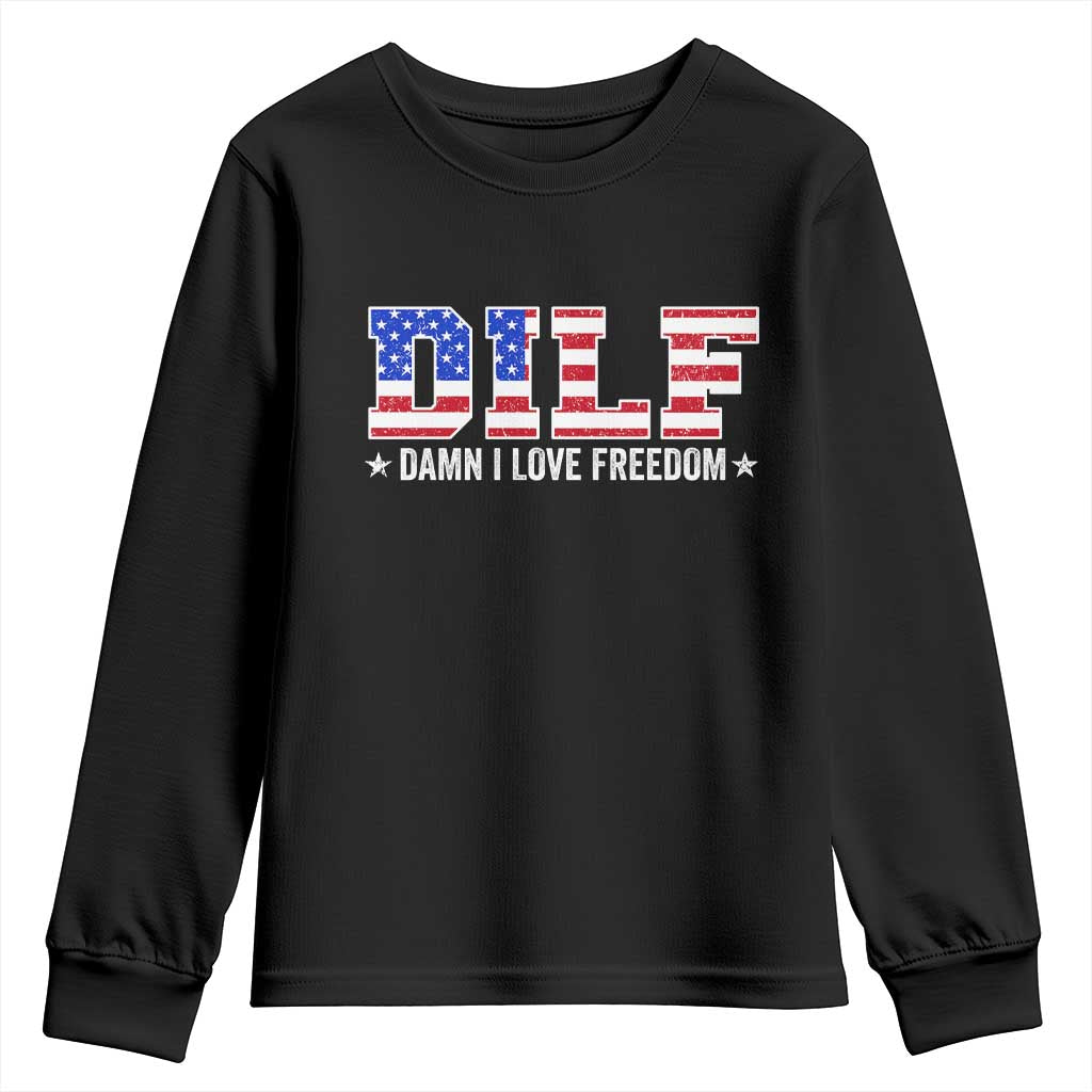Funny Patriotic 4th Of July Youth Sweatshirt DILF Damn I Love Freedom American Flag - Wonder Print Shop