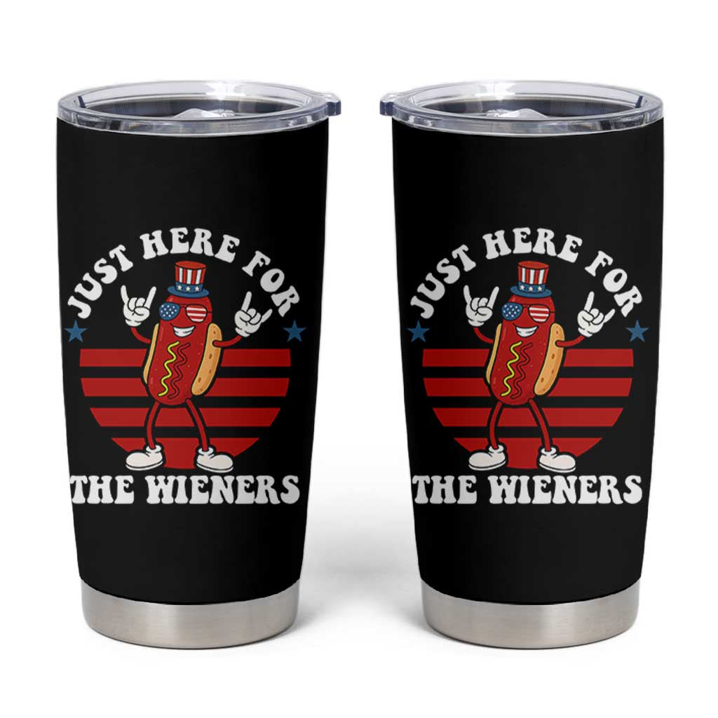 Funny 4th Of July Tumbler Cup I'm Just Here for The Wieners Hot Dog - Wonder Print Shop