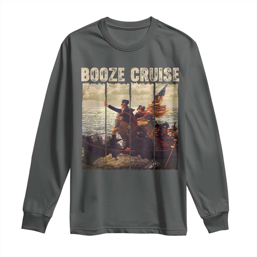Funny 4th of July Long Sleeve Shirt Political Party Booze Cruise Founding Father - Wonder Print Shop