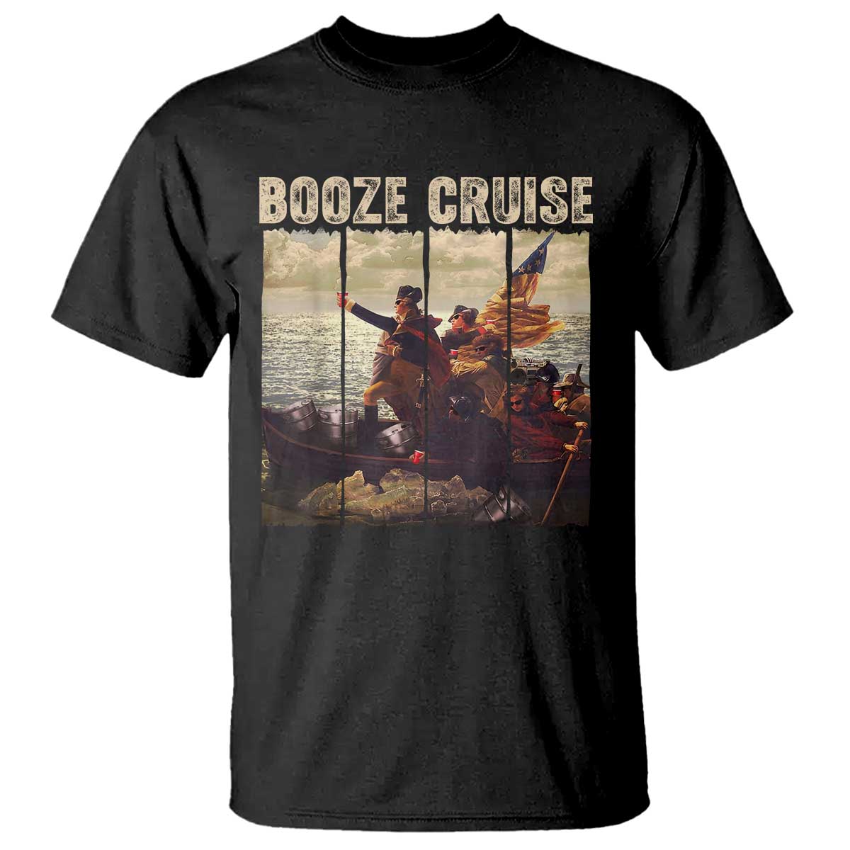Funny 4th of July T Shirt Political Party Booze Cruise Founding Father - Wonder Print Shop