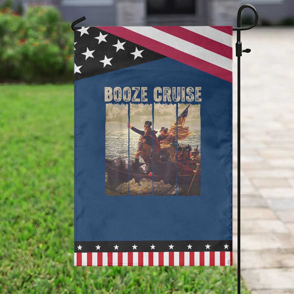 Funny 4th of July Garden Flag Political Party Booze Cruise Founding Father