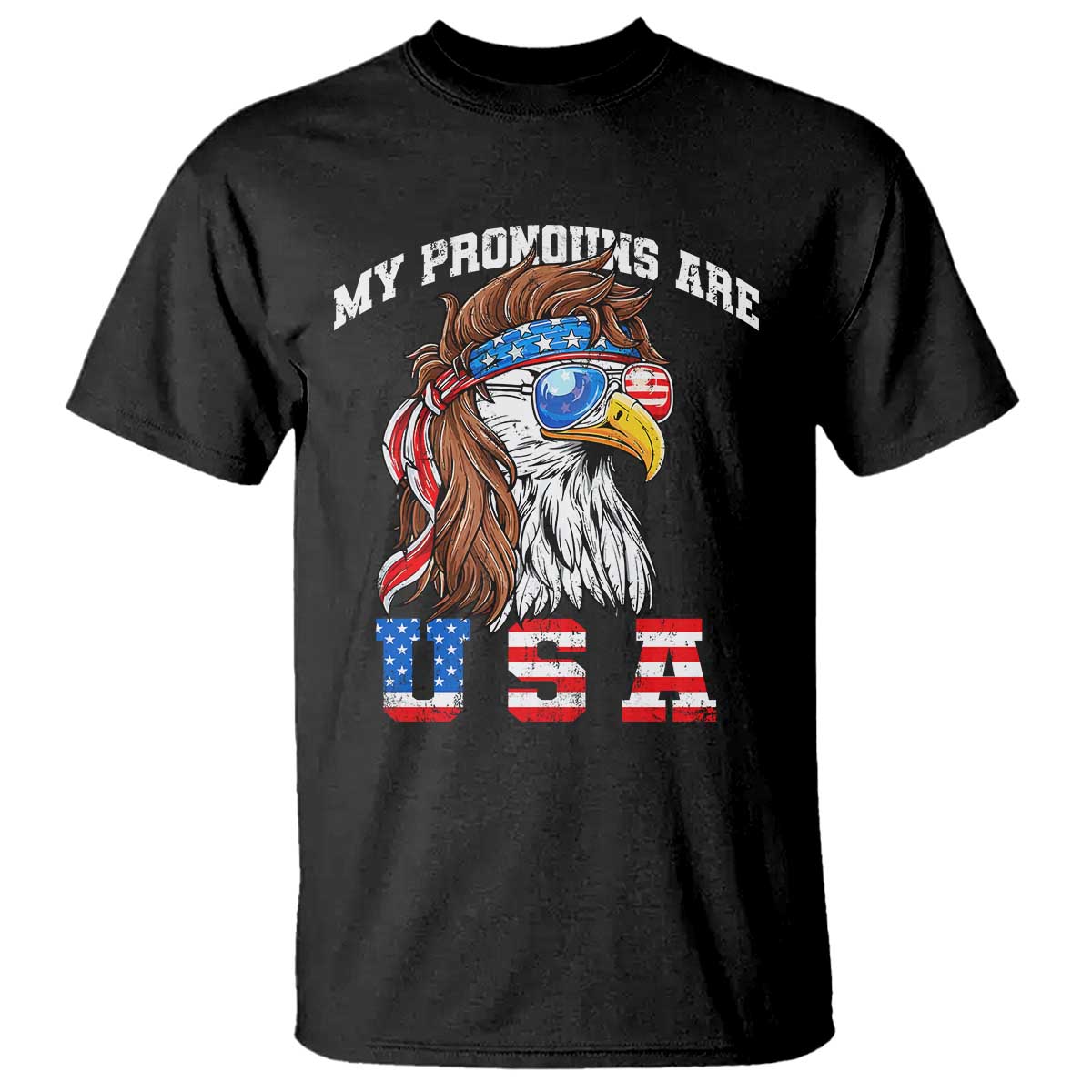 Funny 4th of July T Shirt My Pronouns Are USA Eagle American - Wonder Print Shop