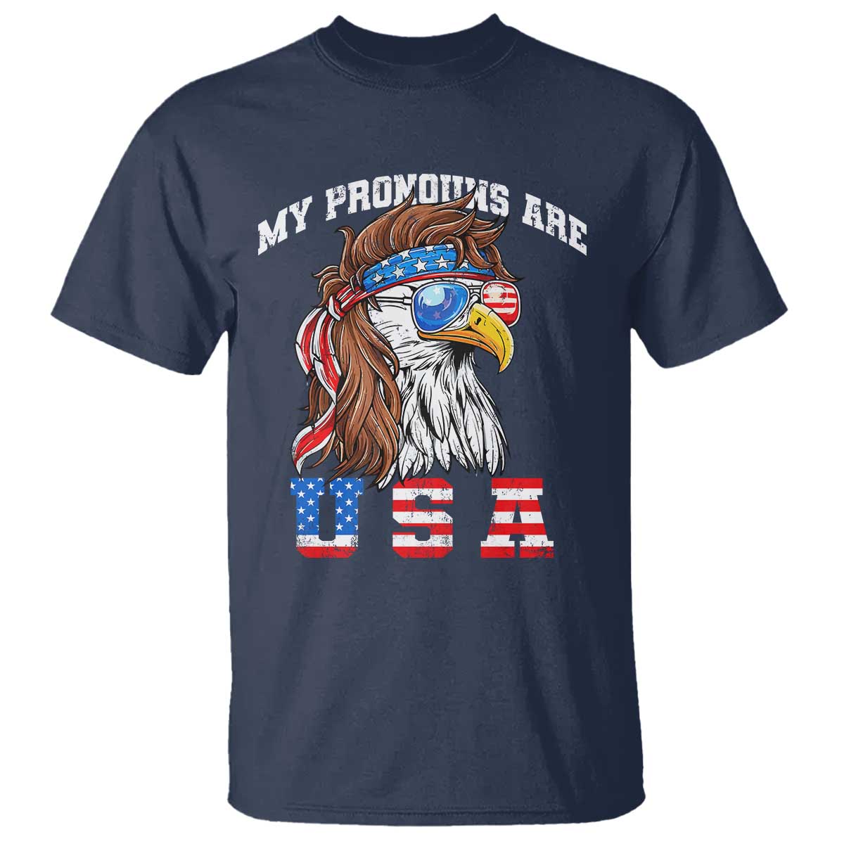Funny 4th of July T Shirt My Pronouns Are USA Eagle American - Wonder Print Shop
