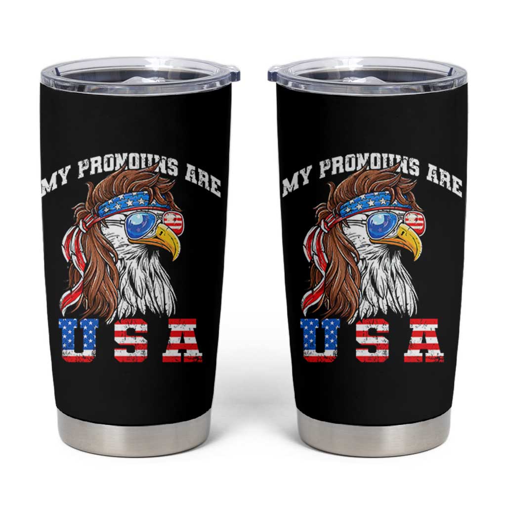 Funny 4th of July Tumbler Cup My Pronouns Are USA Eagle American - Wonder Print Shop