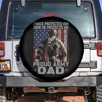 Proud Army Dad Spare Tire Cover I Once Protected Him Now He Protects Me - Wonder Print Shop