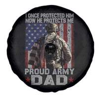 Proud Army Dad Spare Tire Cover I Once Protected Him Now He Protects Me - Wonder Print Shop