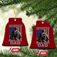 Proud Army Dad Ceramic Ornament I Once Protected Him Now He Protects Me - Wonder Print Shop