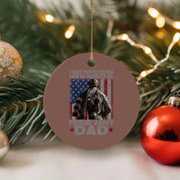 Proud Army Dad Ceramic Ornament I Once Protected Him Now He Protects Me - Wonder Print Shop