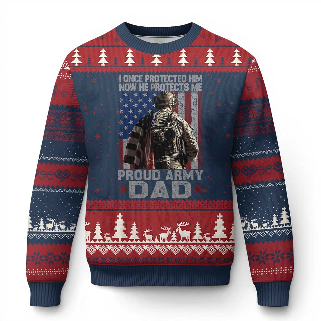 Proud Army Dad Ugly Christmas Sweater I Once Protected Him Now He Protects Me - Wonder Print Shop