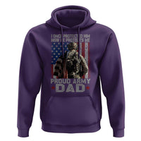 Proud Army Dad Hoodie I Once Protected Him Now He Protects Me - Wonder Print Shop