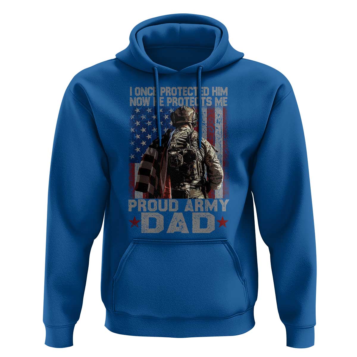 Proud Army Dad Hoodie I Once Protected Him Now He Protects Me - Wonder Print Shop