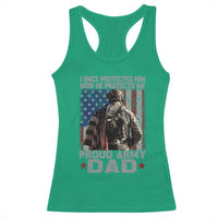 Proud Army Dad Racerback Tank Top I Once Protected Him Now He Protects Me - Wonder Print Shop