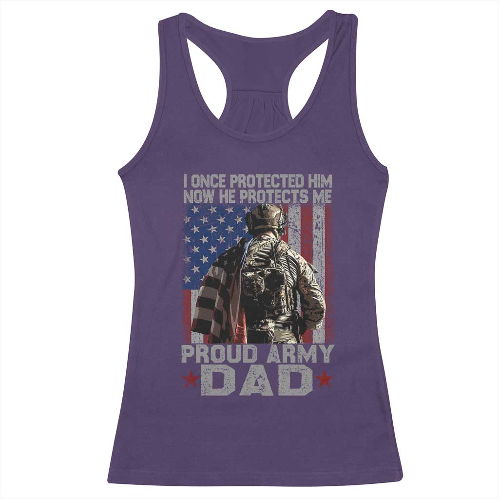 Proud Army Dad Racerback Tank Top I Once Protected Him Now He Protects Me - Wonder Print Shop