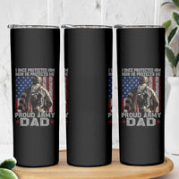 Proud Army Dad Skinny Tumbler I Once Protected Him Now He Protects Me - Wonder Print Shop