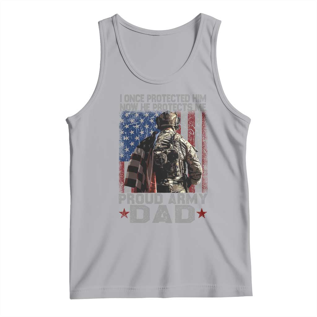 Proud Army Dad Tank Top I Once Protected Him Now He Protects Me - Wonder Print Shop