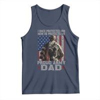 Proud Army Dad Tank Top I Once Protected Him Now He Protects Me - Wonder Print Shop