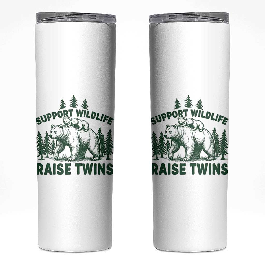 Support Wildlife Raise Twins Skinny Tumbler Twin Parent Mom Dad Bear Family