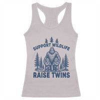 Support Wildlife Raise Twins Racerback Tank Top Twin Dad Mom Parent Bigfoot Family