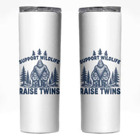 Support Wildlife Raise Twins Skinny Tumbler Twin Dad Mom Parent Bigfoot Family