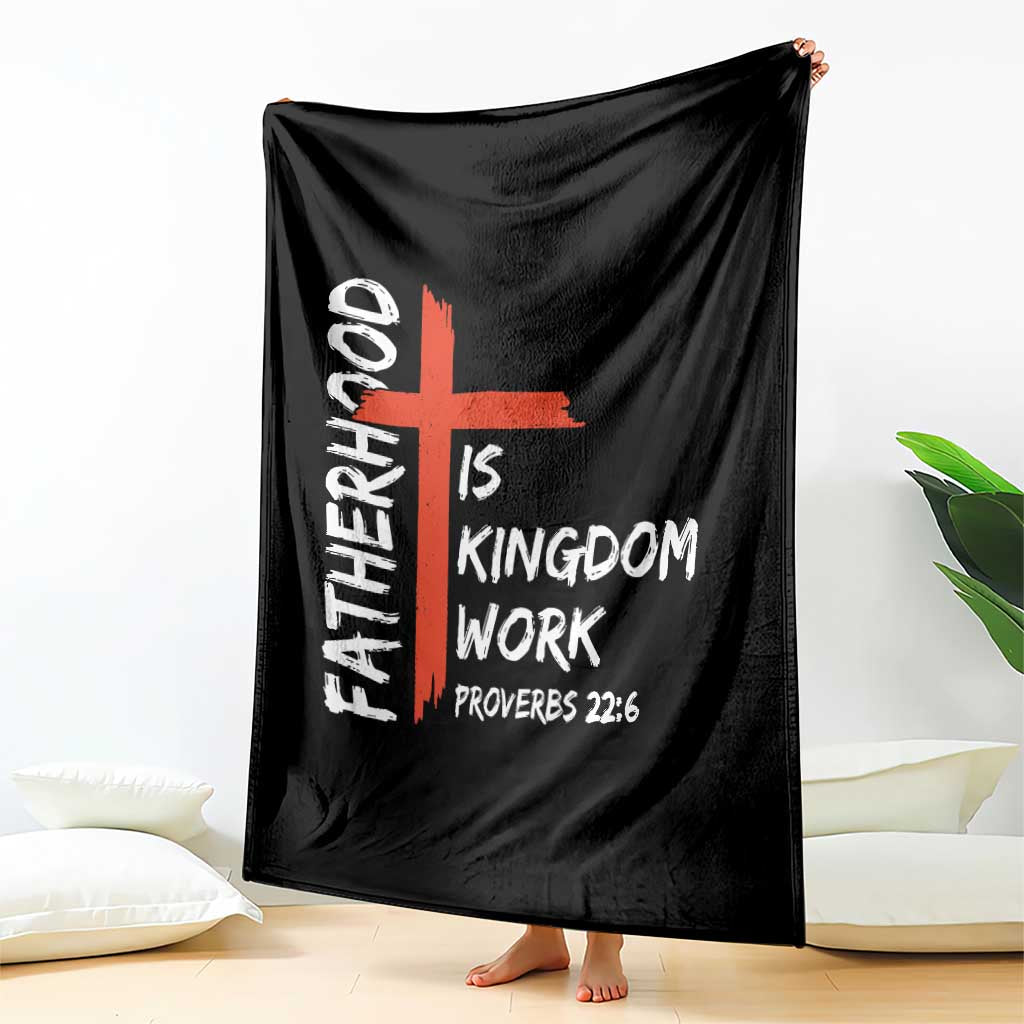 Fatherhood Is Kingdom Work Throw Blanket Vintage Christian Dad Cross Bible Verse