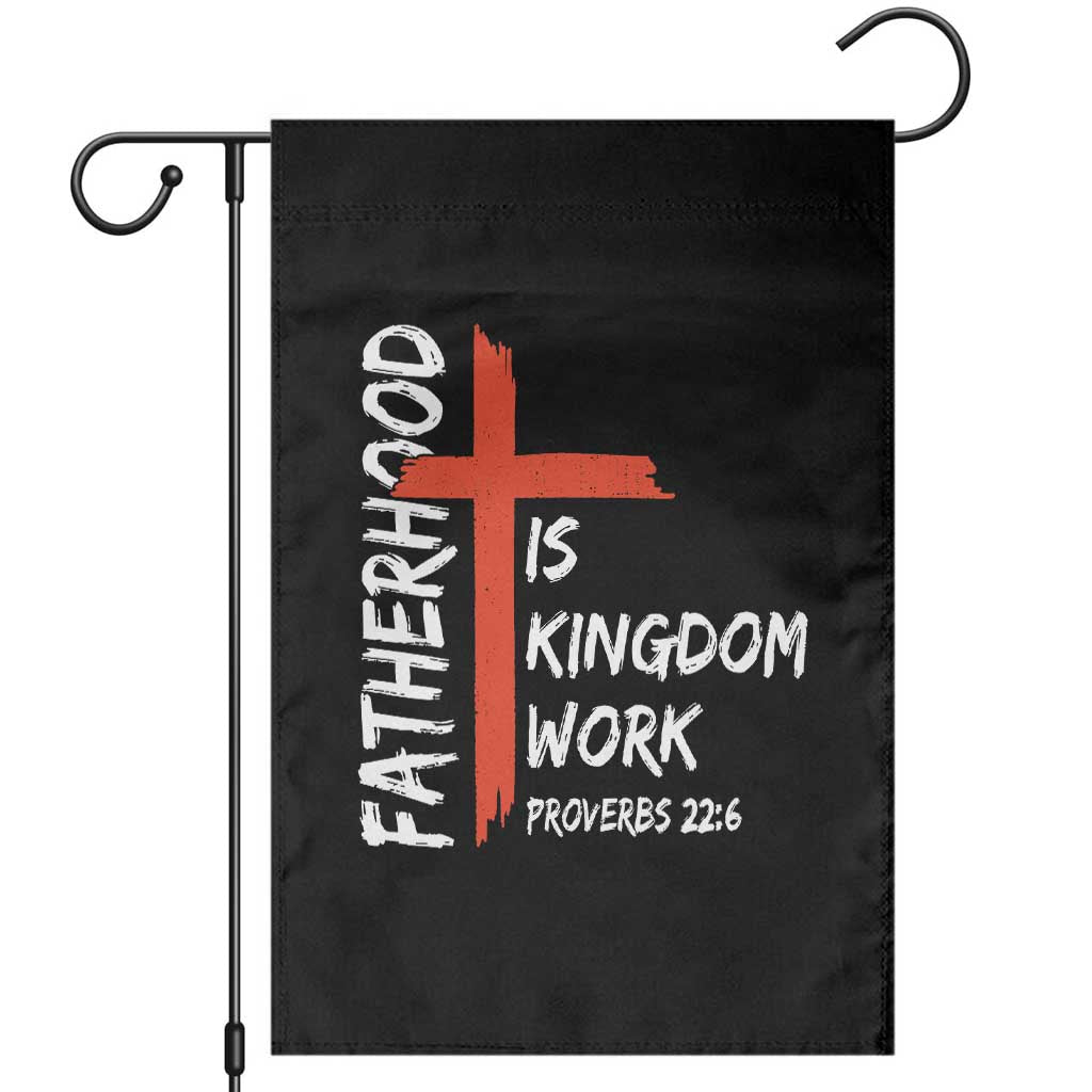 Fatherhood Is Kingdom Work Garden Flag Vintage Christian Dad Cross Bible Verse