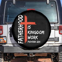 Fatherhood Is Kingdom Work Spare Tire Cover Vintage Christian Dad Cross Bible Verse