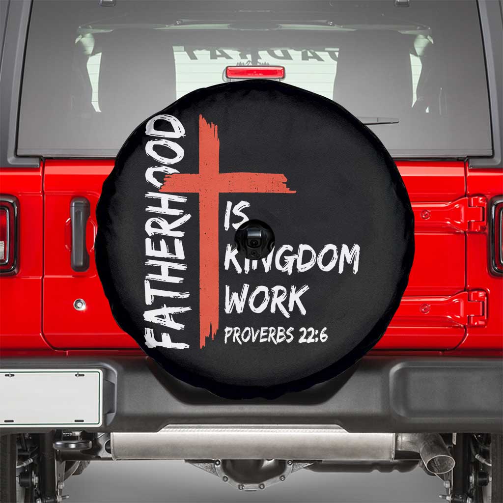 Fatherhood Is Kingdom Work Spare Tire Cover Vintage Christian Dad Cross Bible Verse
