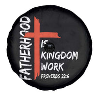 Fatherhood Is Kingdom Work Spare Tire Cover Vintage Christian Dad Cross Bible Verse