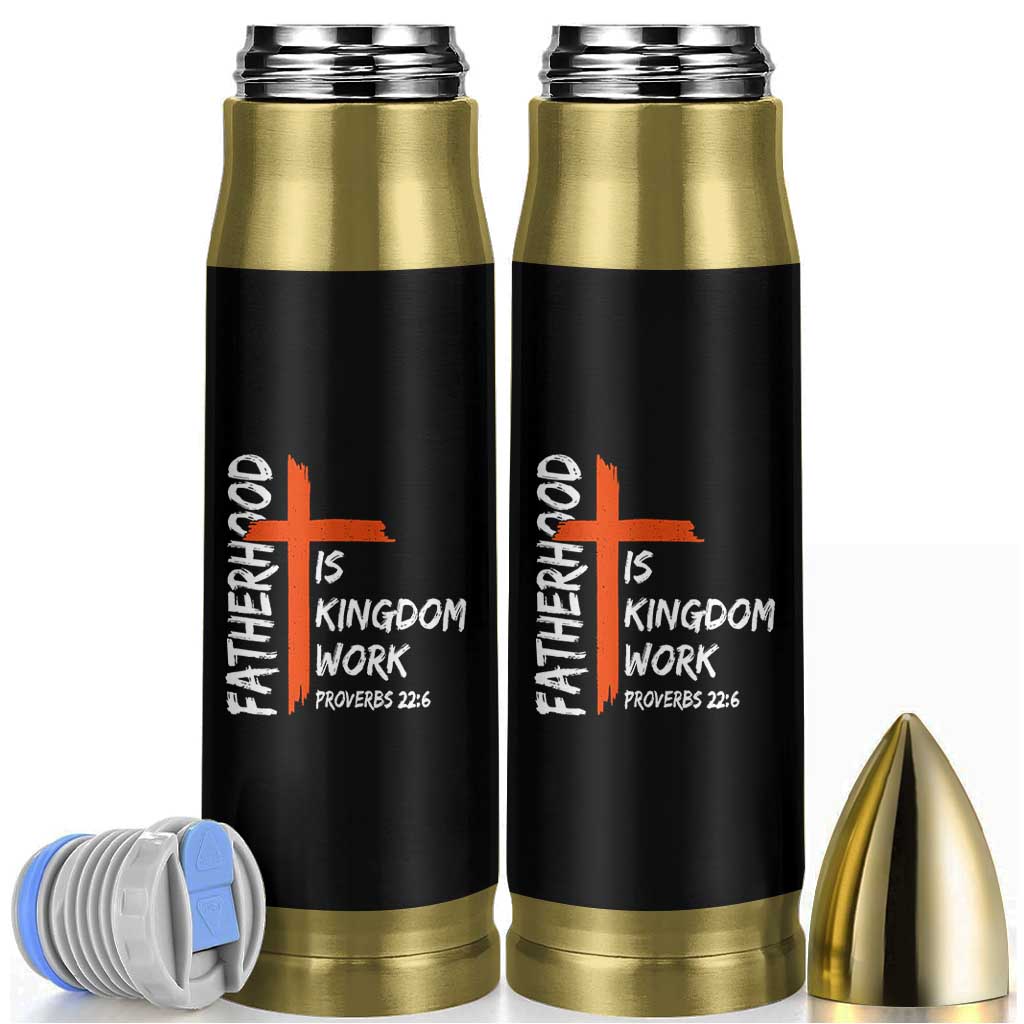 Fatherhood Is Kingdom Work Bullet Tumbler Vintage Christian Dad Cross Bible Verse