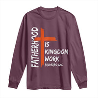 Fatherhood Is Kingdom Work Long Sleeve Shirt Vintage Christian Dad Cross Bible Verse