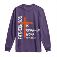 Fatherhood Is Kingdom Work Long Sleeve Shirt Vintage Christian Dad Cross Bible Verse