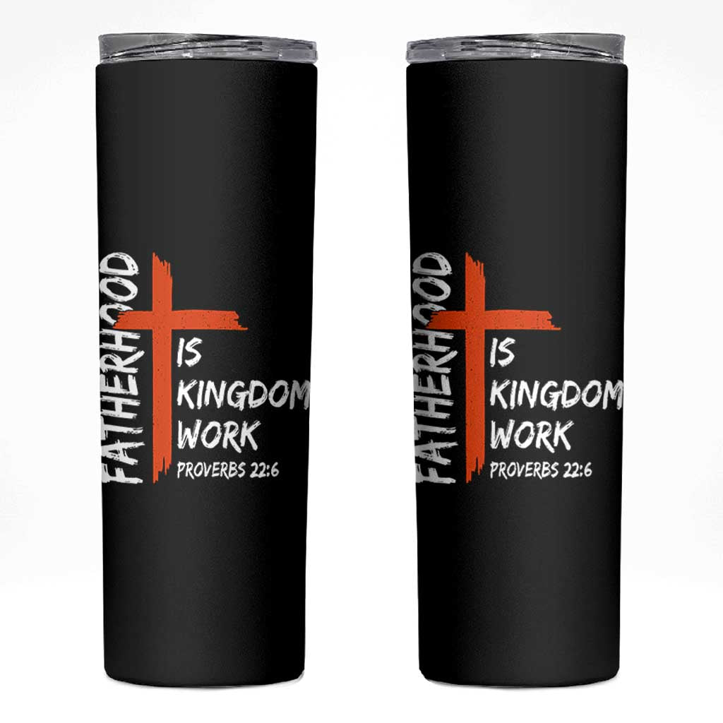 Fatherhood Is Kingdom Work Skinny Tumbler Vintage Christian Dad Cross Bible Verse
