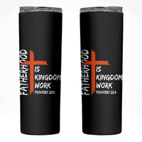 Fatherhood Is Kingdom Work Skinny Tumbler Vintage Christian Dad Cross Bible Verse