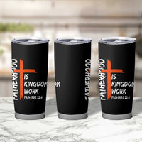 Fatherhood Is Kingdom Work Tumbler Cup Vintage Christian Dad Cross Bible Verse