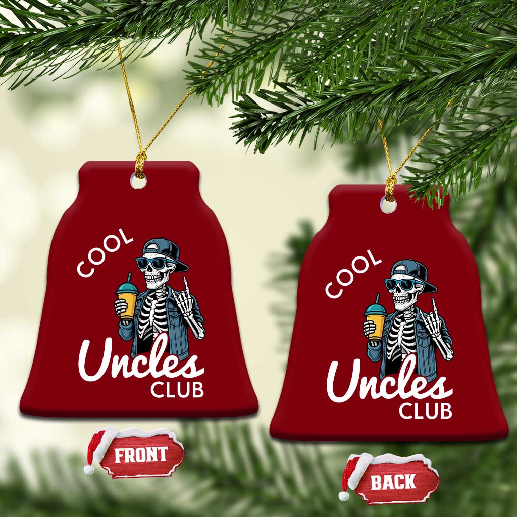 Cool Uncles Club Ceramic Ornament Funny Uncle Skeleton